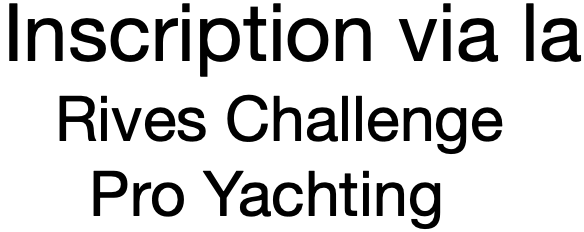 Inscription via le Rives Challenge Pro Yachting.png