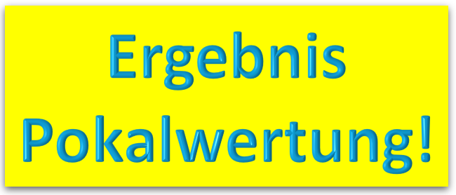 Ergebnis-Pokalwertung